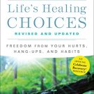 Lifes Healing Choices Revised and Updated