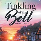 Tinkling of the Bell Before It Rings