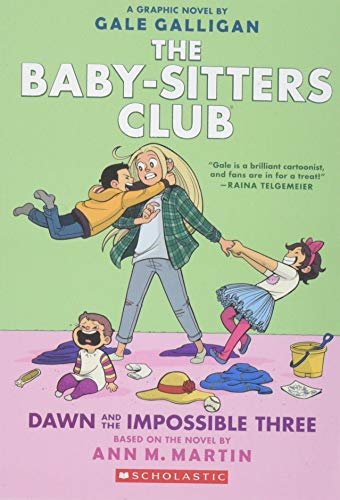 Dawn and the Impossible Three: Full-Color Edition (The Baby-sitters Club Graphix #5)