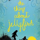 The Thing about Jellyfish