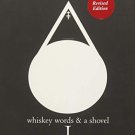 Whiskey Words & a Shovel I