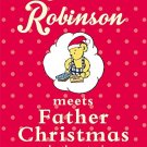 Teddy Robinson meets Father Christmas and other stories