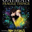 Fragile Things: includes How to Talk to Girls at Parties