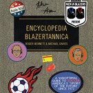 Men in Blazers Present Encyclopedia Blazertannica