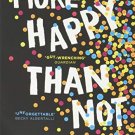 More Happy Than Not