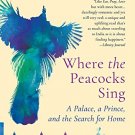 Where the Peacocks Sing