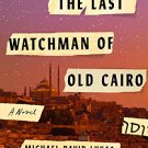 The Last Watchman of Old Cairo