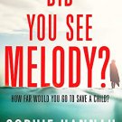 Did You See Melody?