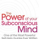 THE POWER OF YOUR SUBCONSCIOUS MIND (Revised)