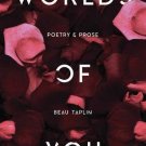 WORLDS OF YOU