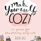 MAKE YOURSELF COZY