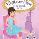 Whatever After #2: If The Shoe Fits