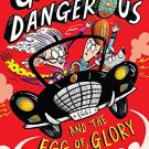 Grandma Dangerous and the Egg of Glory: Book 2