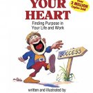 FOLLOW YOUR HEART