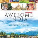 AWESOME INDIA: A CHILDRENS GUIDE & TRAVEL COMPANION
