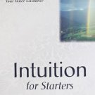INTUITION FOR STARTERS