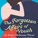 FORGOTTEN AFFAIRS OF YOUTH, THE