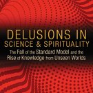 Delusions in Science and Spirituality