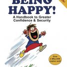 BEING HAPPY !