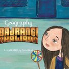 GEOGRAPHY WITH BAJRANGI BHAIJAAN