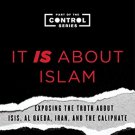 It IS About Islam