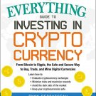 THE EVERYTHING GUIDE TO INVESTING IN CRYPTO CURRENCY