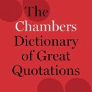 CHAMBERS DICTIONARY OF GREAT