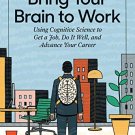 Bring Your Brain to Work
