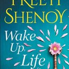 Wake Up, Life is Calling