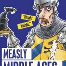 HORRIBLE HISTORIES: MEASLY MIDDLE AGES RELO