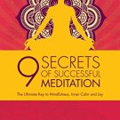 9 Secrets of Successful Meditation