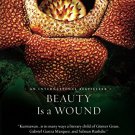 Beauty Is a Wound