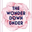 The Wonder Down Under: The Ultimate Guide to Female Health and Empowerment