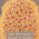 One Hundred Poems of Kabir