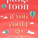 If You Could Go Anywhere