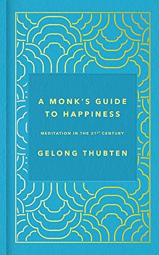 A Monks Guide to Happiness