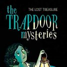 The Trapdoor Mysteries: The Lost Treasure