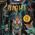 Glow in the Dark: Animals at Night