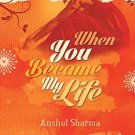 When You Become My Life