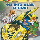 Geronimo Stilton #54 GET INTO GEAR, STILTON!