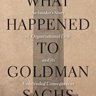 WHAT HAPPENED TO GOLDMAN SACHS