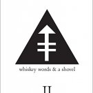 WHISKEY WORDS & A SHOVEL II