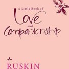 A Little Book of Love and Companionship