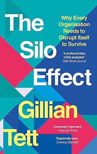 The Silo Effect: Why putting everything in its place isnt such a bright idea