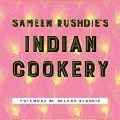 Sameen Rushdies Indian Cookery