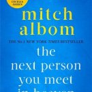 The Next Person You Meet in Heaven: The sequel to The Five People You Meet in Heaven