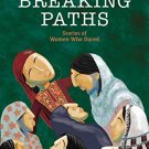 Breaking Paths: Stories of Women Who Dared