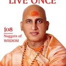 YOU ONLY LIVE ONCE