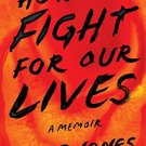 How We Fight for Our Lives