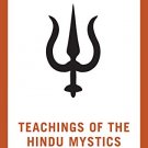 Teachings of the Hindu Mystics (Pocket Library)